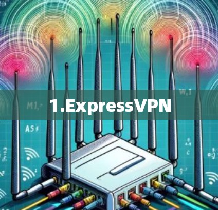 1.ExpressVPN